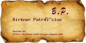 Birkner Patrícius névjegykártya